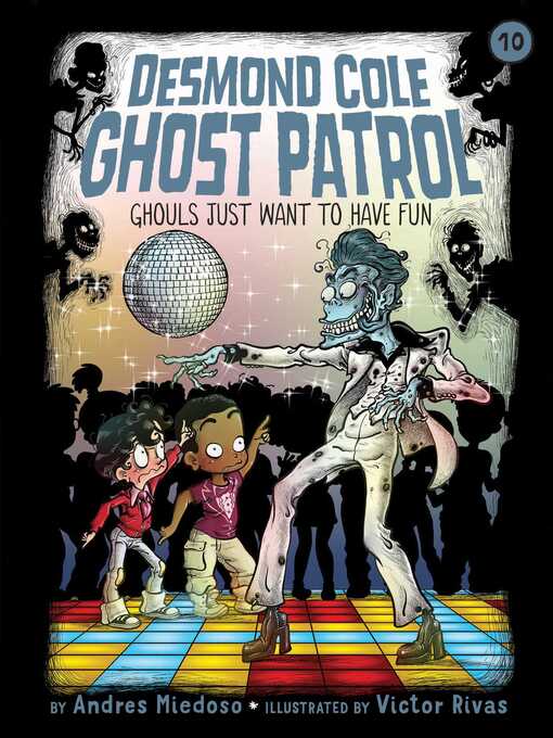 Title details for Ghouls Just Want to Have Fun by Andres Miedoso - Wait list